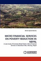 Micro Financial Services on Poverty Reduction in Nepal 3844329714 Book Cover