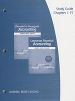 Study Guide: Chapters 1-15 for Financial & Managerial Accounting and Corporate Financial Accounting 1285085418 Book Cover