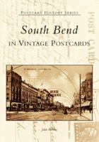 South Bend In Vintage Postcards (IN) 0738534358 Book Cover