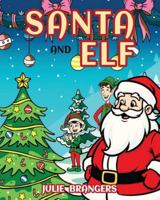 Santa and Elf 1968640339 Book Cover