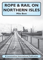 Rope & Rail on Northern Isles 1900340895 Book Cover
