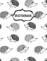 Sketchbook: Cute Hedgehog Sketching Book To Practice Drawing & Doodling, Artist Paint Pad, Large Blank Pages (8.5 x 11 in) 1712262114 Book Cover