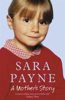 Sara Payne: A Mother's Story 0340862785 Book Cover