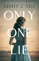 Only One Lie 1737360764 Book Cover