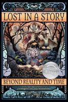 Lost in a Story: Beyond Reality and Time 1640798838 Book Cover