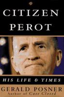Citizen Perot: His Life and Times 0679447318 Book Cover
