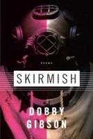 Skirmish: Poems 1555975151 Book Cover