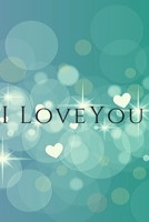 I Love You: Notebook Gift for Girlfriend, Boyfriend, Wife, Husband, Best Friend, Birthday ,Funny Valentines Day Gift (110 Pages, Lined , 6 x 9) 1674080549 Book Cover