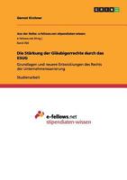 Die Strkung der Glubigerrechte durch das ESUG: Grundlagen und neuere Entwicklungen des Rechts der Unternehmenssanierung 3656218609 Book Cover
