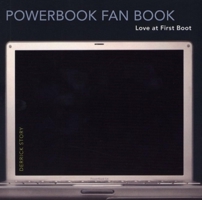 PowerBook Fan Book: Love at First Boot 0596008171 Book Cover