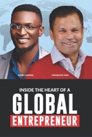 Inside the Heart of a Global Entrepreneur B0F2Y7P9TX Book Cover