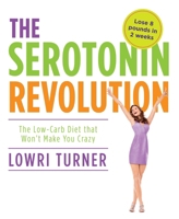 Serotonin Revolution: The Science-Based Diet for Long-lasting Weight Loss 1848990413 Book Cover