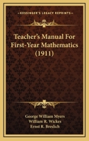 Teacher's Manual For First-Year Mathematics 1164864572 Book Cover
