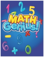 Math Genius!: Math Practice Problems Multiplication and Division and Exercises on Multiplying and Dividing. B08F6RC7BP Book Cover