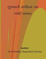 Gujarati Sahitya Par Gandhi Prabhav 150847303X Book Cover