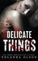 Delicate Things B09FC6C31R Book Cover