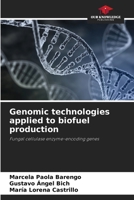 Genomic technologies applied to biofuel production 6209511260 Book Cover