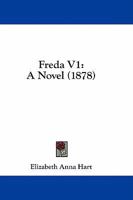 Freda V1: A Novel 1436852722 Book Cover