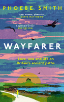 Wayfarer: A journey of self-discovery along Britain’s pilgrim paths 0008566526 Book Cover