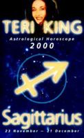 Teri King's Astrological Horoscopes for 2000: Sagittarius (Teri King's Astrological Horoscopes) 1862044341 Book Cover