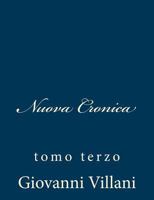 Nuova Cronica: Tomo Terzo 1483948439 Book Cover