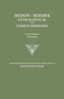 Hudson-Mohawk genealogical and family memoirs Volume 1 0806349158 Book Cover