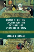 Women's Writing, Englishness and National and Cultural Identity: The Mobile Woman and the Migrant Voice, 1938-62 1349330809 Book Cover