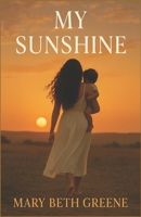 My Sunshine B0FPLKK1QX Book Cover