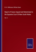 Report of Cases Argued and Determined in the Supreme Court Of New South Wales: Vol. 2 3752591307 Book Cover
