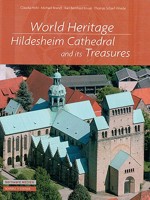 World Heritage: Hildescheim Cathedral and Its Treasures 3795420032 Book Cover