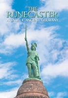 The Runecaster: A Tale of Ancient Germany 1796064718 Book Cover