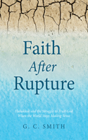 Faith After Rupture: Habakkuk and the Struggle to Trust God When the World Stops Making Sense B0H4X27FLS Book Cover