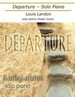 Departure - Solo Piano 1986570614 Book Cover