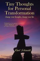 Tiny Thoughts for Personal Transformation: change your thoughts change your life 0968683134 Book Cover