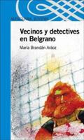 Vecinos y detectives en Belgrano 9870400582 Book Cover