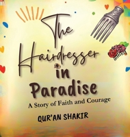 Hairdresser in Paradise : A Story of Faith and Courage 1966132123 Book Cover