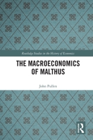 The Macroeconomics of Malthus 0367752271 Book Cover