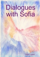 Dialogues with Sofia 0244676232 Book Cover