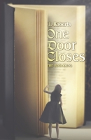 One Door Closes: The Beginning 1667895842 Book Cover