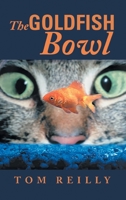 The Goldfish Bowl 1493157078 Book Cover