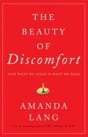 Beauty of Discomfort, The 1443449857 Book Cover