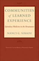 Communities of Learned Experience: Epistolary Medicine in the Renaissance 1421407493 Book Cover