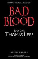 Bad Blood Volume One: Thomas Lees 1910868116 Book Cover
