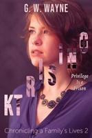 Kt Rising: Privilege Is a Prison 1091537399 Book Cover