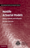 Nonlife Actuarial Models: Theory, Methods and Evaluation 1009315072 Book Cover