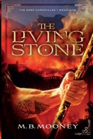The Living Stone 1492245682 Book Cover
