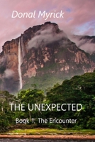 The Unexpected: Book 1 The Encounter B08B33Y8X5 Book Cover