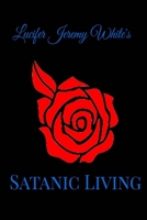 Satanic Living 138729430X Book Cover