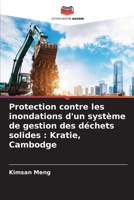 Protection contre les inondations d'un système de gestion des déchets solides: Kratie, Cambodge 6205715899 Book Cover