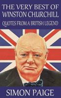 The Very Best of Winston Churchill: Quotes from a British Legend 1501057618 Book Cover